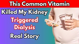 Woman Destroyed Her Kidneys in 2 months By Taking Common Vitamin [upl. by Stoneham921]