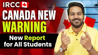 Canada Warning for International Students New Report  Canada Student Visa Updates 2024 [upl. by Heigl74]