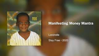 Londrelle  Manifesting Money Mantra963hz [upl. by Nner911]