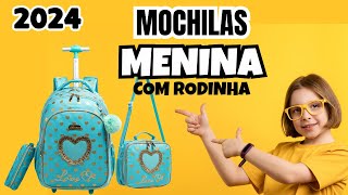 Top 5 Mochilas de Rodinha para Menina  Uma mais linda do que a outra [upl. by Middendorf]