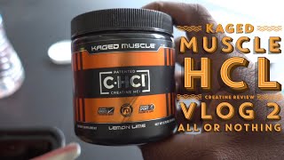 Kaged Muscle HCL review All Or Nothing Vlog 2 [upl. by Burl]