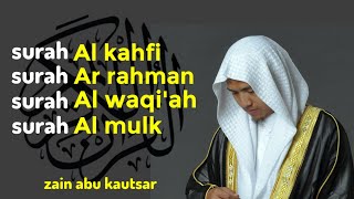 Al kahfi Ar rahman Al waqiah Al mulk quotZain Abu Kautsarquot [upl. by Fates]