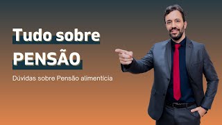 Tudo sobre pensão alimentícia [upl. by Tatianas710]