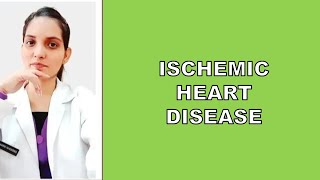 ISCHEMIC HEART DISEASEPM LECTURE DefinitionCauses SymptomsDiagnosisManagement Treatment [upl. by Asset]