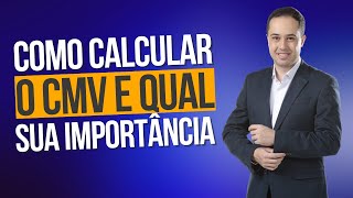 Como calcular o CMV Custo da Mercadoria Vendida e por que é um indicador essencial [upl. by Marchak466]