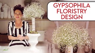 Arranging with Gypsophila Floristry Design Tutorial [upl. by Keiryt]