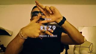 Stou  REZ9  URBAN Z REMIX [upl. by Anoerb]