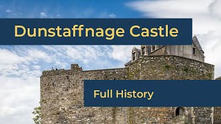 Dunstaffnage Castle Full History [upl. by Cozmo]