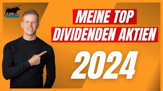 Meine TOP Dividenden Aktien für 2024 1 [upl. by Hanni910]