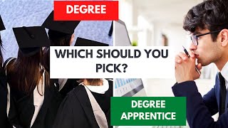 Degree Apprenticeship vs Degree  Which should you pick [upl. by Dom]