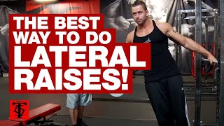 The Best Way to Do Lateral Raises [upl. by Einaled]