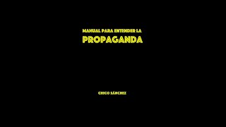 Presentación de mi nuevo libro Manual para entender la propaganda  Chico Sánchez [upl. by Etirugram727]