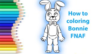 How to Coloring Bonnie  Coloring Pages for Kids fnaf fnab freddy bonnie [upl. by Khalid]