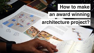 How to make an award winning architecture project [upl. by Asher]