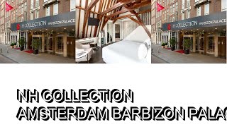 NH Collection Amsterdam Barbizon Palace [upl. by Eidnar]