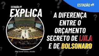 Entenda a diferença entre o orçamento secreto de Lula e de Bolsonaro  Estadão Explica [upl. by Dun205]