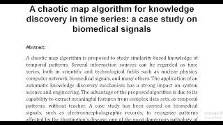 A chaotic map algorithm for knowledge discovery in time series a case study on biomedical signals [upl. by Draude582]