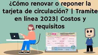 ¿Cómo renovar o reponer la tarjeta de circulación  Tramite en línea 2023 Costos y requisitos [upl. by Nywloc]