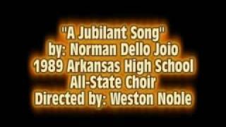 A Jubilant Song  Dello Joio  1989 Arkansas AllState Choir [upl. by Ailen]