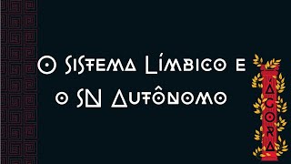 O Sistema Límbico e o SN Autônomo [upl. by Amme22]