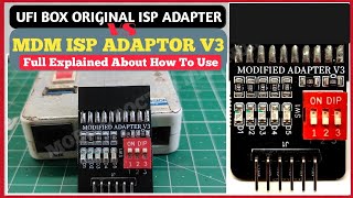 MDM ISP Adapter V3 VS UFI Box Original Adapter Compare UFIBox UfiIspAdapter [upl. by Norak]