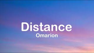 Omarion  Distance Lyrics [upl. by Tabbitha309]