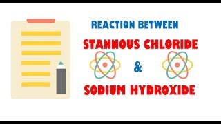 Stannous Chloride and Sodium Hydroxide  Reaction [upl. by Arimay]