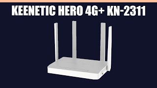 WiFi роутер Keenetic Hero 4G KN2311 [upl. by Anait319]