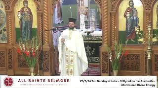 29924 2nd Sunday of Luke  St Kyriakos the Anchorite  Matins and Divine Liturgy [upl. by Gwyneth]