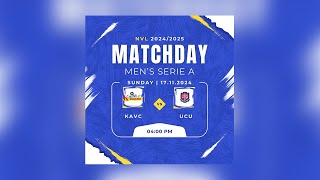 KAVC VS UCU  MENS SERIE A  NVL 20242025 [upl. by Durer]