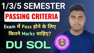 DU Passing Criteria Explain 135 Semester Exam 2024  Sol 135 Semester Passing Criteria For Exam [upl. by Mauro]