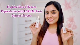 Get Glowing Skin with LOreal Paris Glycolic Bright Serum and Eye Serum  Nimmy Arungopan [upl. by Ettennor]