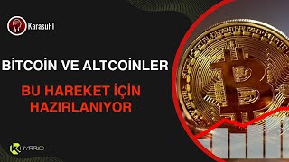 Bitcoin ve Altcoinler için beklenen hareketler [upl. by Peggy]