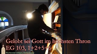 EG 103 Gelobt sei Gott im höchsten Thron [upl. by Shih76]