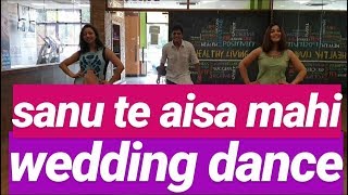 Sanu te aisa mahi dance 2018  wedding dance  Sangeet dance  brides maid dance brides dance [upl. by Drhacir]