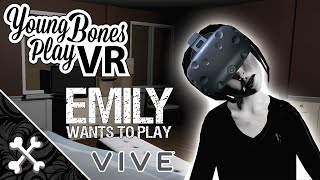 Emily Wants to Play VR gameplay  SCARIEST HTC Vive horror games [upl. by Zampardi]