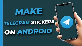 How to Make Telegram Stickers  Creating a Telegram Stickerpack [upl. by Gerik]