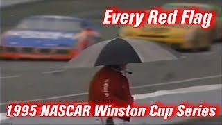 Every Red Flag 1995 NASCAR Winston Cup Series [upl. by Ender899]