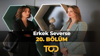 Erkek Severse 20 Bölüm  Ayrılık [upl. by Anaidni]