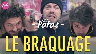 LES POTOS 11  LE BRAQUAGE feat Nicolas Berno [upl. by Anilos]