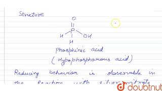 Phosphorus forms a number of oxoacids Out of these oxoacids phosphinic acid has strong reducing [upl. by Chatav847]