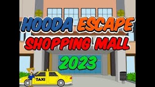 Hooda Escape Shopping Mall 2023  Walkthrough  Hints  Cheats [upl. by Ahsiadal]