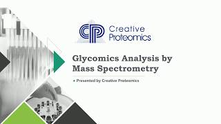 Glycomics Analysis by Mass Spectrometry [upl. by Antrim140]