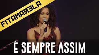 É Sempre Assim  Thais Macedo [upl. by Tarfe]