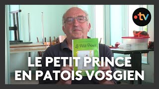 Le petit prince traduit en patois vosgien [upl. by Lebanna978]