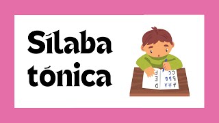 🔴¿Qué es la SÍLABA TÓNICA 🤔  Explicación fácil 🤓 [upl. by Semreh]