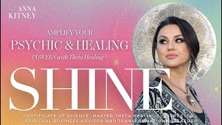 SHINE  Amplify your Psychic amp Healing Powers with Theta Healing® [upl. by Ettebab]