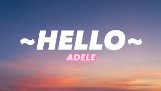 Hello  ADELE Lyrics videos [upl. by Murat569]