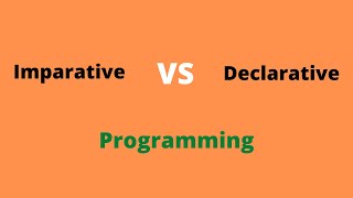 Imperative vs Declarative Programming [upl. by Ahcila]