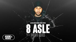 8 ASLE Desi Mix  DJ Nick Dhillon ft Sukha amp Gurlez Akhtar  Lyrical  Latest Punjabi Songs 2023 [upl. by Karoly400]